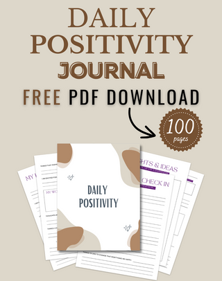 Radiate Optimism With The ‘Daily Positivity Journal’ FREE DOWNLOAD