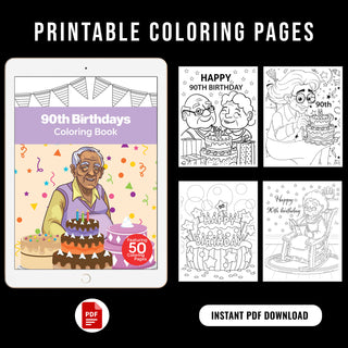 50 Memorable 90th Birthday Printable Coloring Pages For Kids & Adults (INSTANT DOWNLOAD)