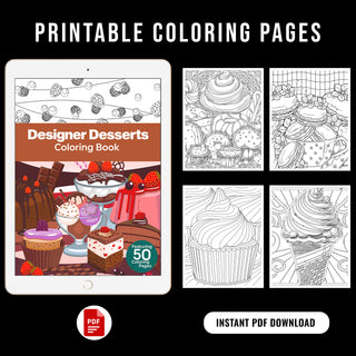 50 Designer Dessert Printable Coloring Pages For Kids & Adults (INSTANT DOWNLOAD)