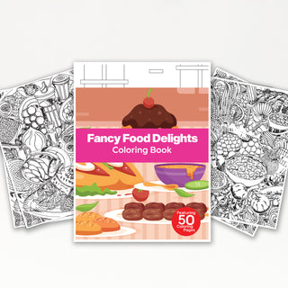 50 Fancy Food Delight Printable Coloring Pages For Kids & Adults (INSTANT DOWNLOAD)