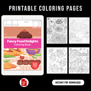 50 Fancy Food Delight Printable Coloring Pages For Kids & Adults (INSTANT DOWNLOAD)