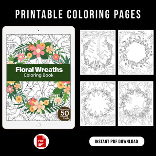 50 Floral Wreath Printable Coloring Pages For Kids & Adults (INSTANT DOWNLOAD)