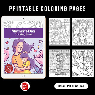 50 Mother’s Day Printable Coloring Pages For Kids & Adults (INSTANT DOWNLOAD)