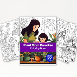 50 Plant Mom Paradise Printable Coloring Pages For Kids & Adults (INSTANT DOWNLOAD)