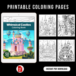 50 Whimsical Castle Printable Coloring Pages For Kids & Adults (INSTANT DOWNLOAD)
