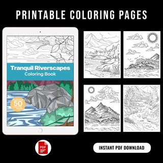 50 Tranquil Riverscape Printable Coloring Pages For Kids & Adults (INSTANT DOWNLOAD)
